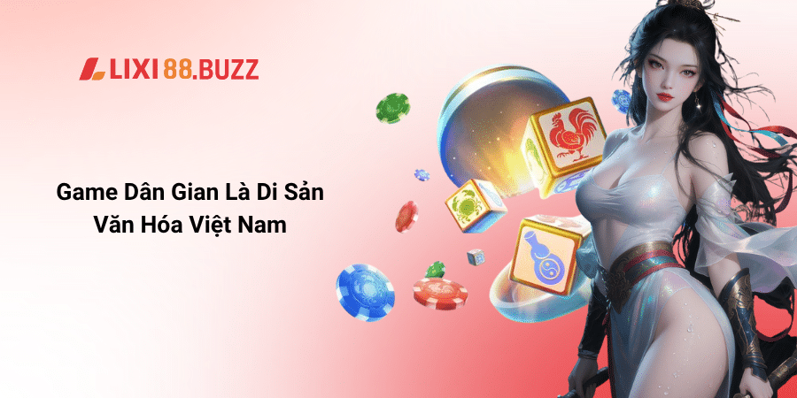 Game dân gian là di sản văn hóa việt nam