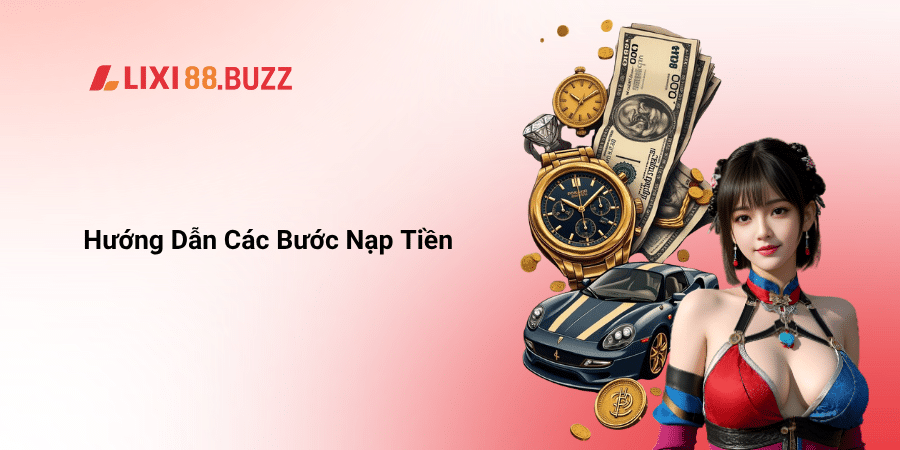 Hướng Dẫn Các Bước Nạp Tiền
