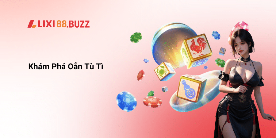 Khám Phá Oẳn Tù Tì