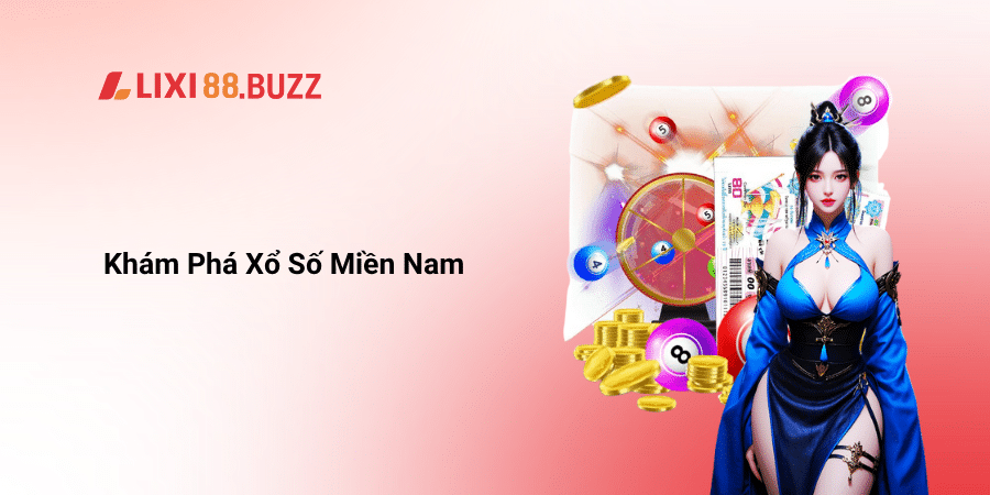 Khám phá xổ số miền nam